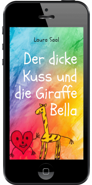 Cover des Buches Der dicke Kuss und die Giraffe Bella